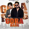 About Gora Rang Song